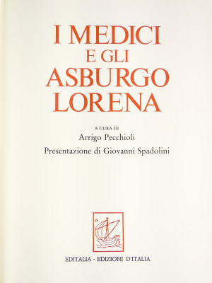 Volume da collezione I MEDICI e gli ASBURGO LORENA, Edizioni d'Italia - Editalia, a cura di Arrigo Pecchioli, riccamente illustrato, con copertina in cuoio sblazato. Esemplare 485/2499. Italia, 1991