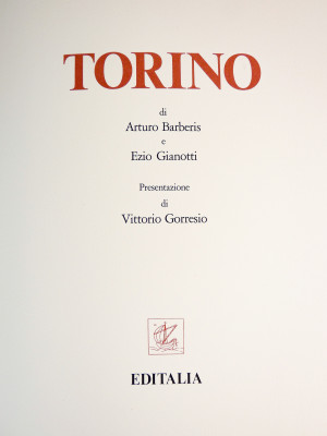 Volume da collezione TORINO, Edizioni d'Italia - Editalia, a cura di Arturo Barberis e Ezio Gianotti, riccamente illustrato, con copertina in cuoio sblazato. Esemplare 1016/1999. Italia, 1978