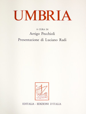 Volume da collezione UMBRIA, Edizioni d'Italia - Editalia, a cura di Arrigo Pecchioli e Luciano Radi, riccamente illustrato, con copertina in cuoio sblazato. Esemplare 750. Italia, 1989