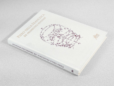 Edizione in facsimile del DE PROSPECTIVA PINGENDI di Piero della Francesca, con commentario. Aboca Edizioni. Italia, 2008